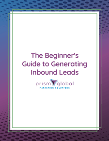 Beginners Guide to Generating Inbound Leads